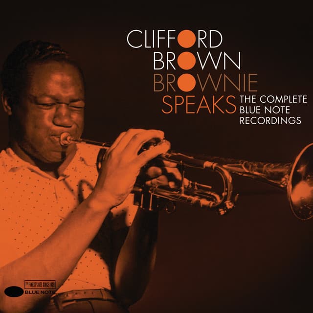 Brownie Speaks: The Complete Blue Note Recordings - Clifford Brown