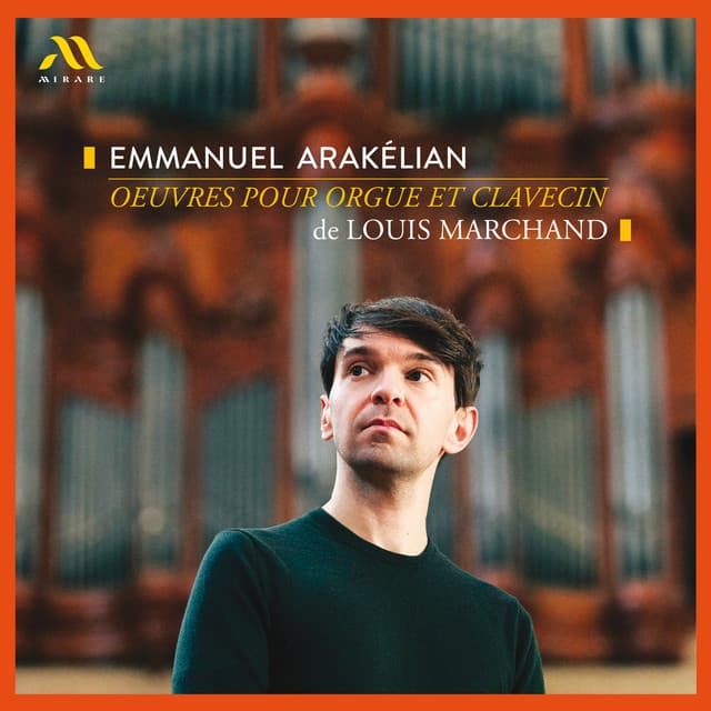 Louis Marchand: Oeuvres pour orgue et clavecin - Louis Marchand