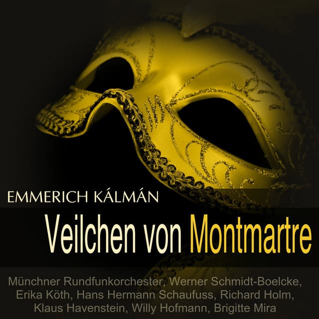 Kálmán: Das Veilchen von Montmartre - Emmerich Kálmán