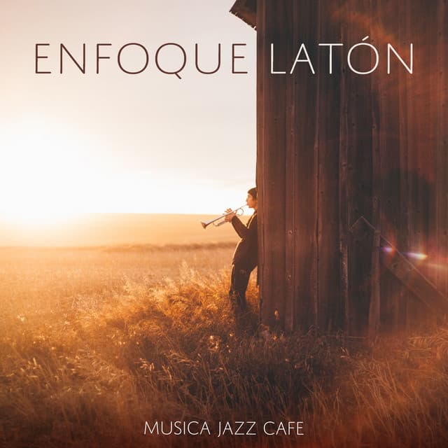 Enfoque Latón - Musica Jazz Cafe