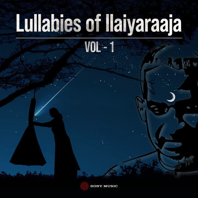 Lullabies of Maestro Ilaiyaraaja, Vol. 01 - Ilaiyaraaja