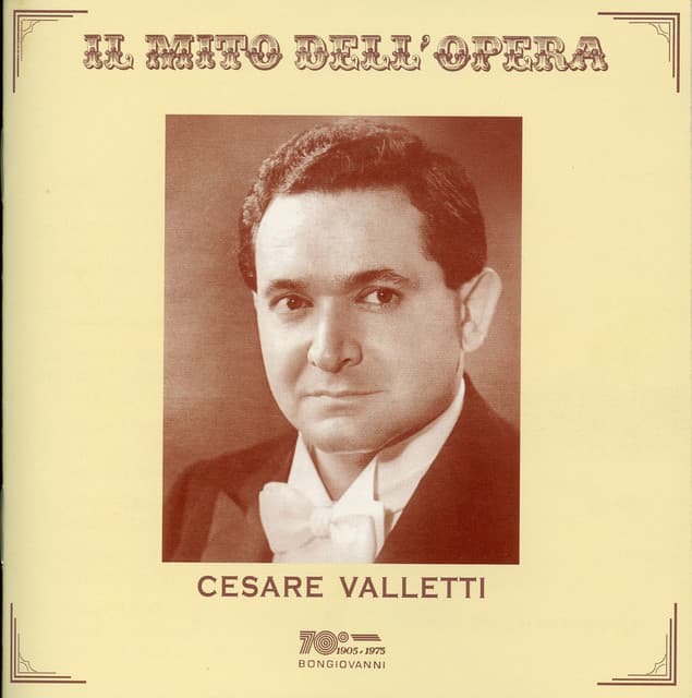 Il mito dell'opera: Cesare Valletti - Cesare Valletti