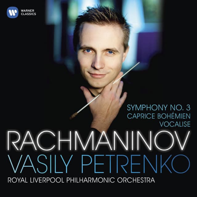 Rachmaninov: Symphony No. 3, Op. 44, Caprice Bohémien, Op. 12 & Vocalise - Sergei Rachmaninoff