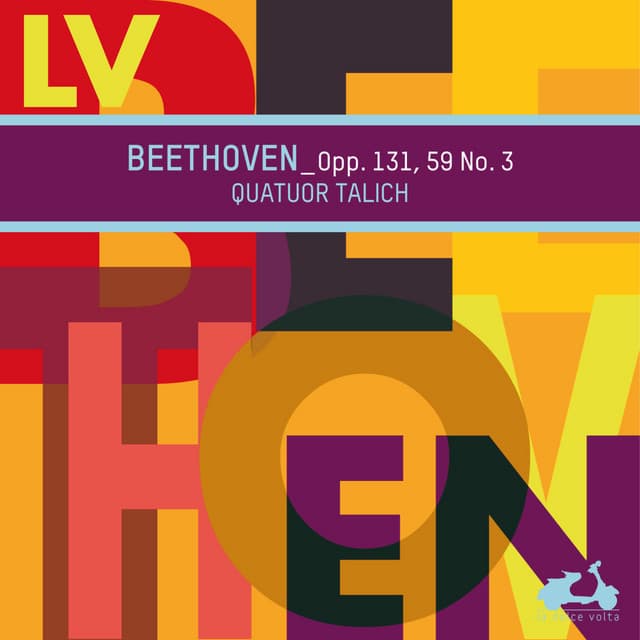 Beethoven: Opp. 131, 59 No. 3 - Ludwig van Beethoven