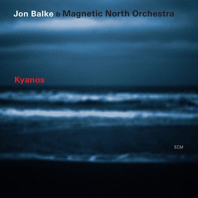 Kyanos - Jon Balke