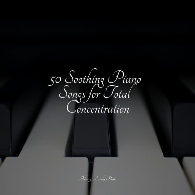 50 Sounds of Piano Nights - Study Music And Piano Music
