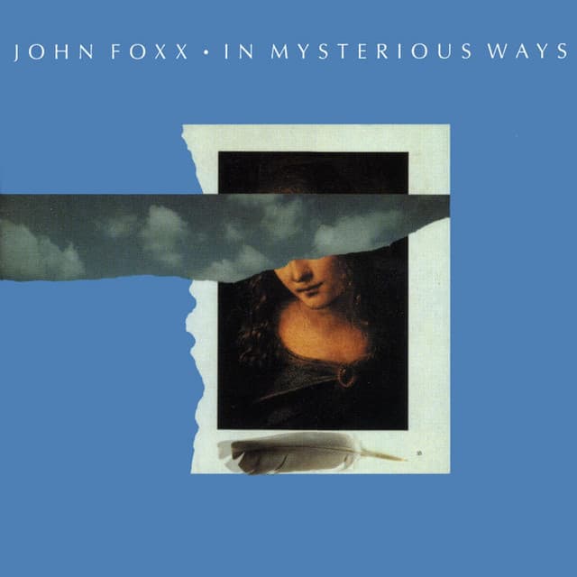 In Mysterious ways...Plus - John Foxx
