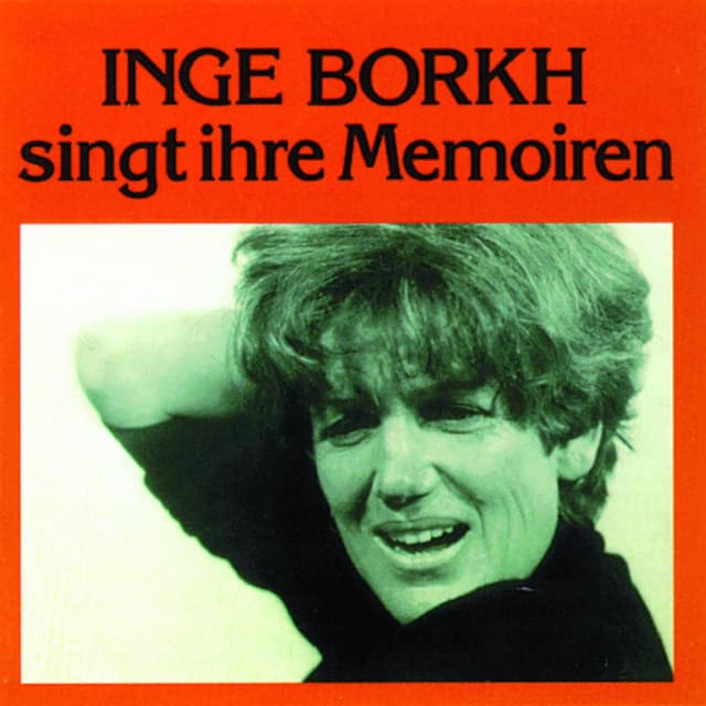 Inge Borkh singt ihre Memoiren - Inge Borkh
