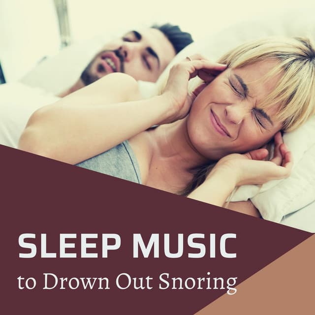 Sleep Music to Drown Out Snoring - Neuro Diva
