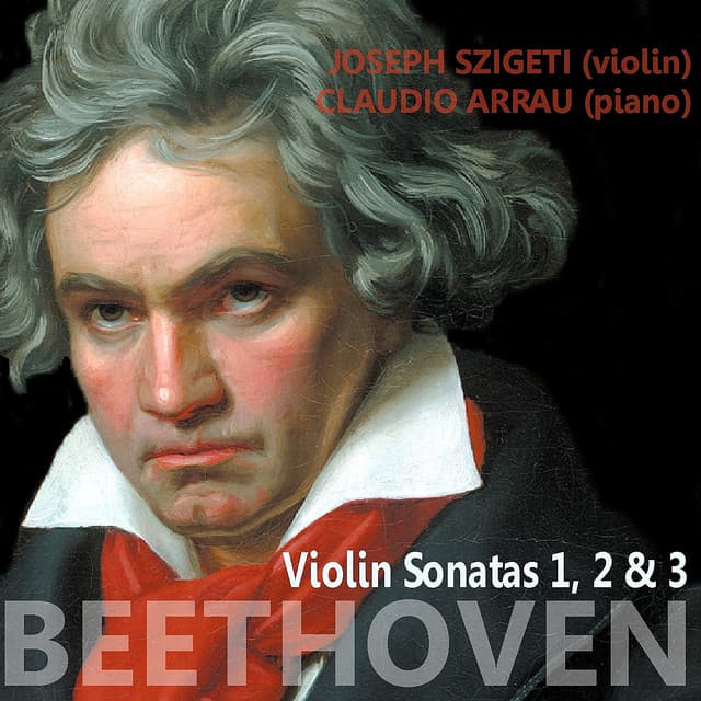 Beethoven: Violin Sonatas 1, 2 & 3 - Joseph Szigeti