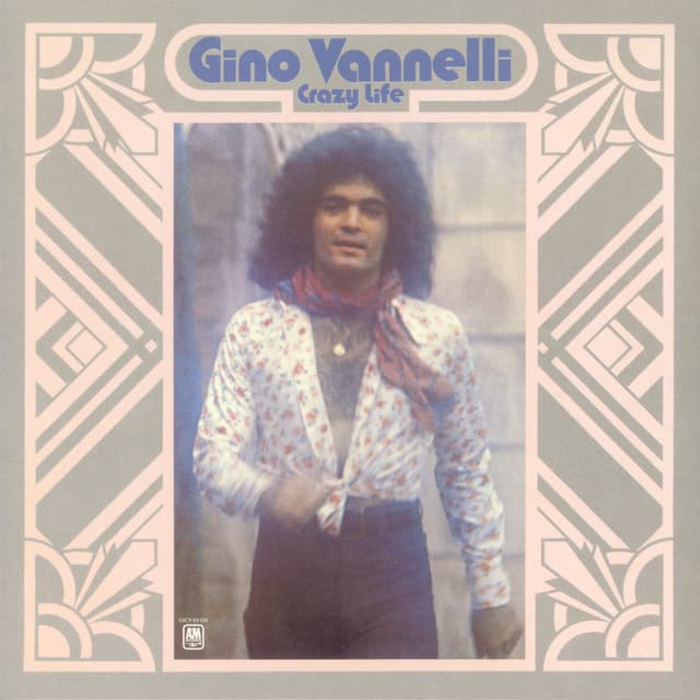 Crazy Life - Gino Vannelli