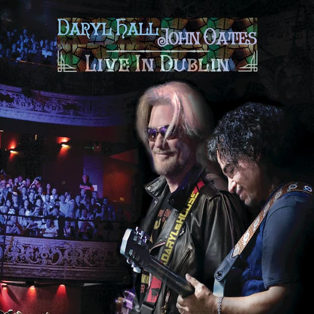 Live in Dublin - Daryl Hall & John Oates