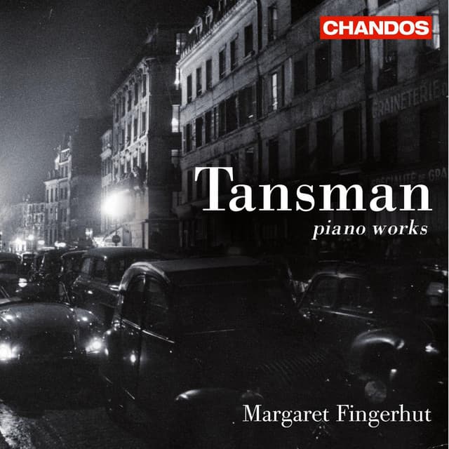 Tansman: Works for Solo Piano - Alexandre Tansman