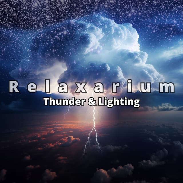 Thunder & Lighting - Relaxarium
