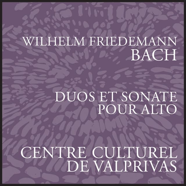 W.F. Bach: Duets & Sonata for Viola - Wilhelm Friedemann Bach