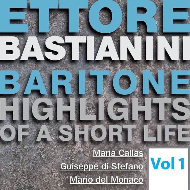 Ettore Bastianini: Highlights of a Short Life, Vol. 1 - Giuseppe Verdi