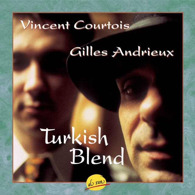 Turkish Blend - Vincent Courtois