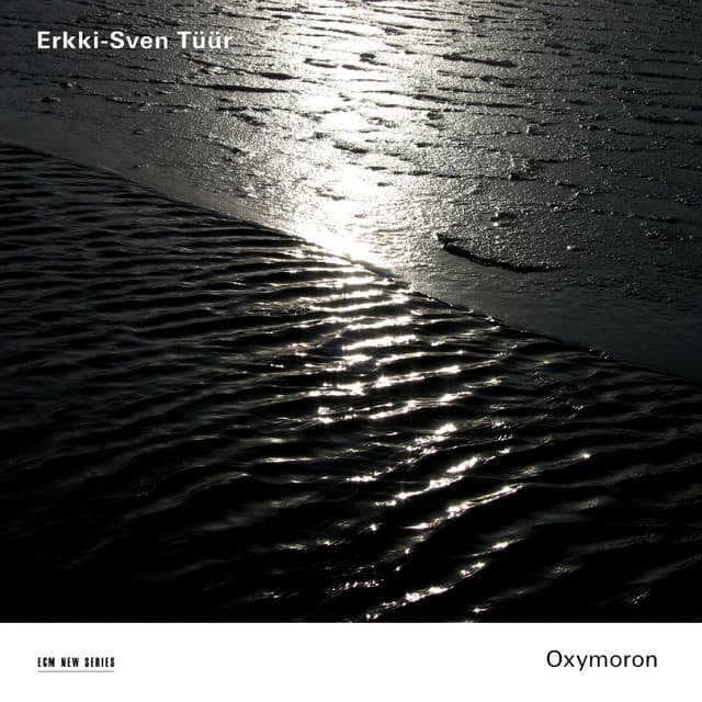 Erkki-Sven Tüür: Oxymoron - Erkki-Sven Tüür