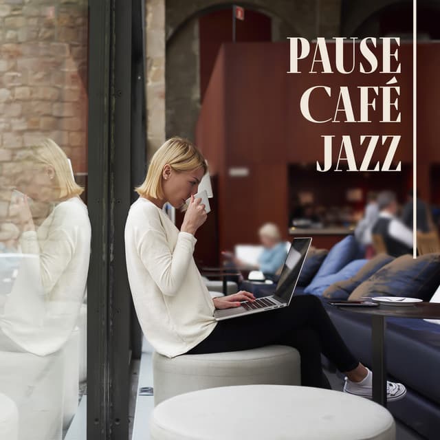 Pause Café Jazz: Relaxing Cafe Music, Coffee Break Jazz, Work, Office Jazz - Jazz Lounge Zone