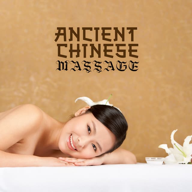 Ancient Chinese Massage: Better Balance and Harmony, Relieve Pain, Profound Relaxation - Pure Massage for Life Universe