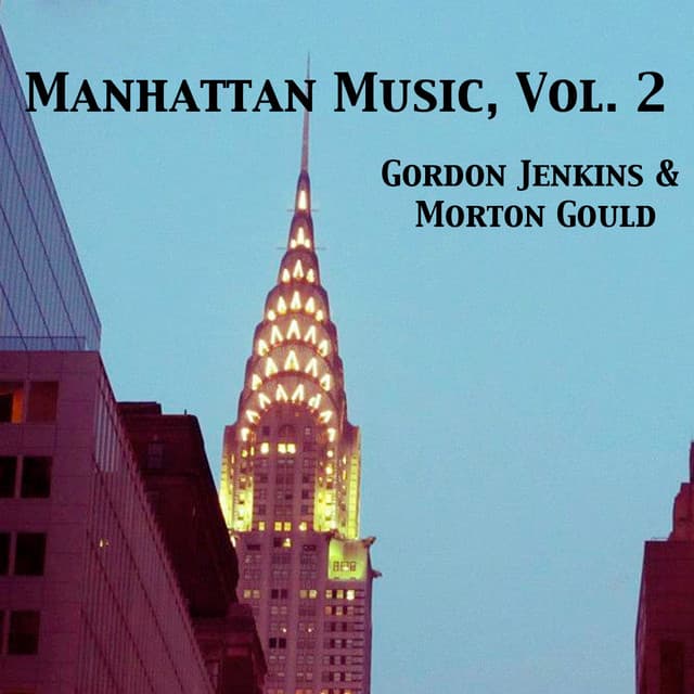 Manhattan Music, Vol. 2 - Gordon Jenkins
