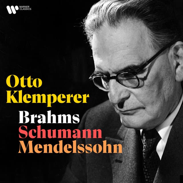 Brahms, Schumann, Mendelssohn - Otto Klemperer