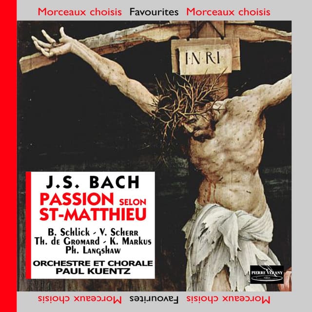Bach J.S.: La Passion selon Saint-Matthieu, BWV 244 - Johann Sebastian Bach