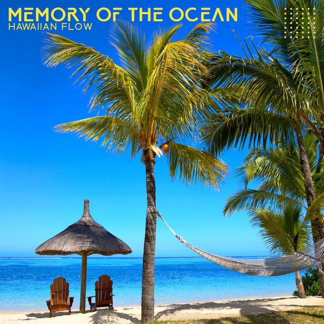 Memory of the Ocean: Hawaiian Flow - Kahalii