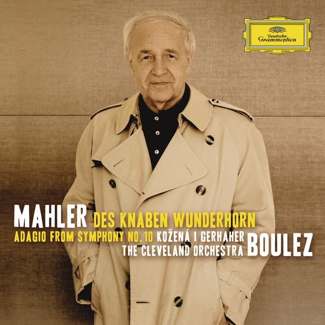Mahler: Des Knaben Wunderhorn; Adagio from Symphony No. 10 - Gustav Mahler