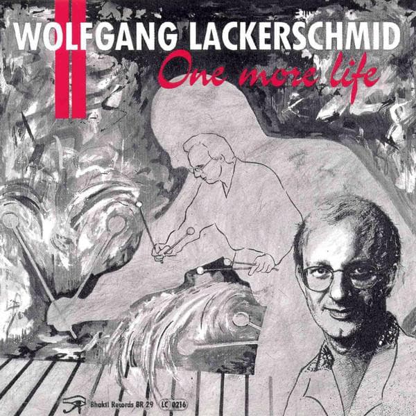 One More Life - Wolfgang Lackerschmid