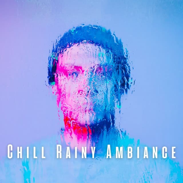 Chill Rainy Ambiance - Wild Weather