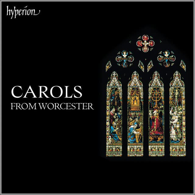 Carols from Worcester - Worcester Cathedral Choir