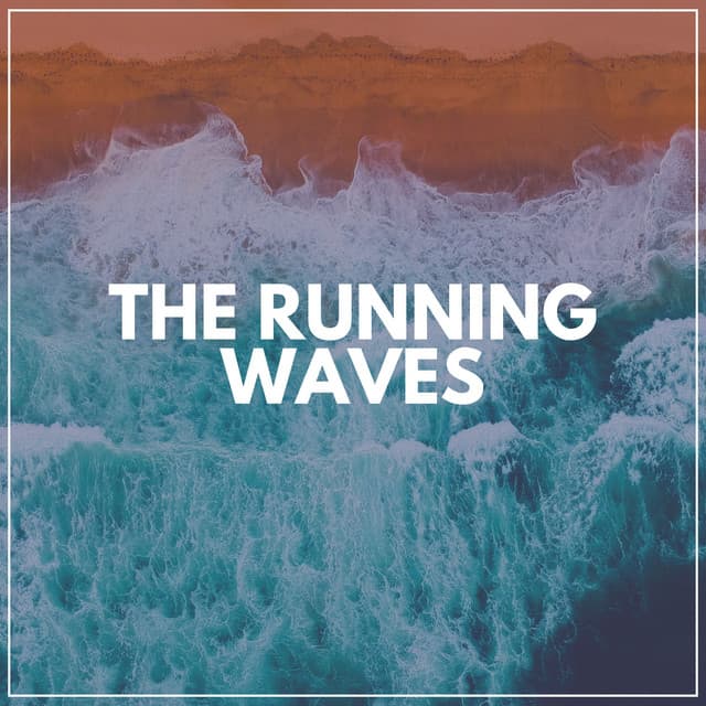 The Running Waves - Sea of Waves