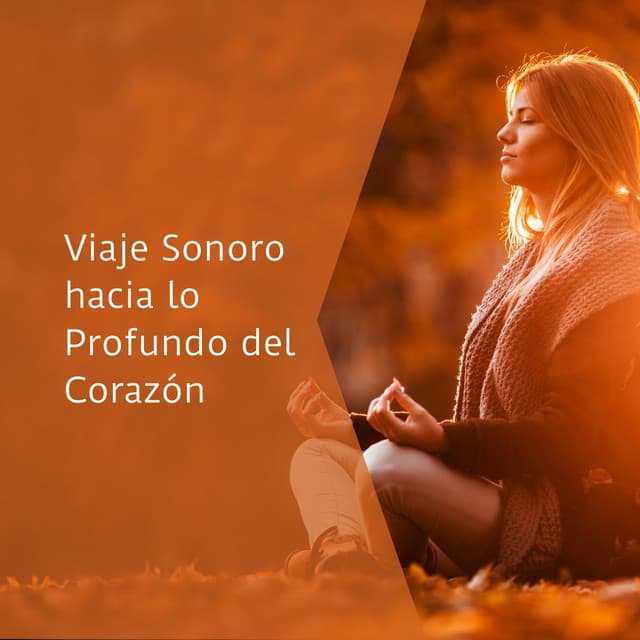 Viaje Sonoro hacia lo Profundo del Corazón - Sinfonía del Corazón
