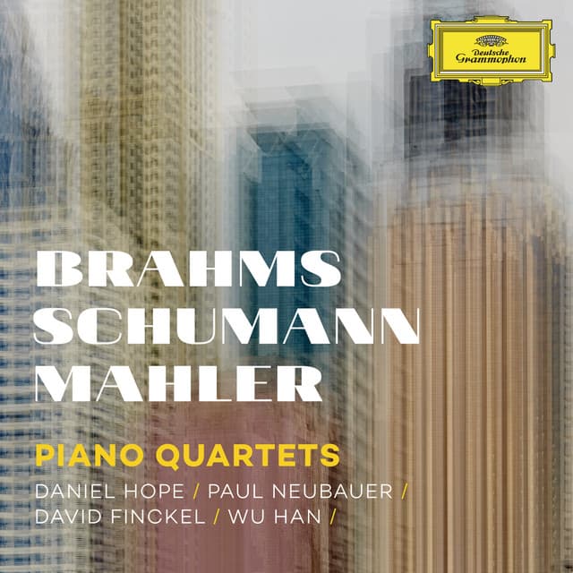 Brahms, Schumann, Mahler: Piano Quartets - Daniel Hope