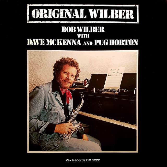 Original Wilber - Bob Wilber
