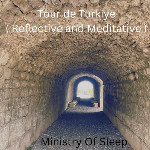 Tour de Turkiye - Ministry Of Sleep