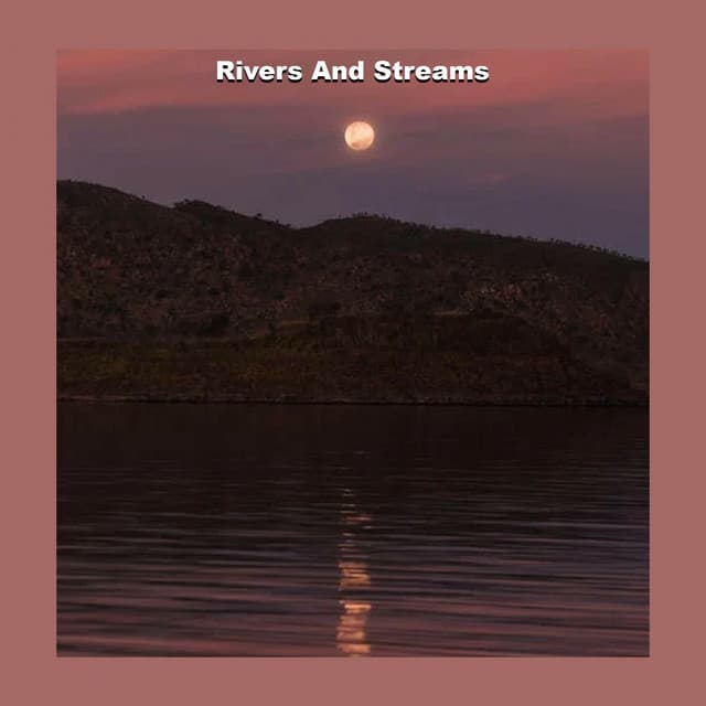 River By Moonlight - Rivers and Streams