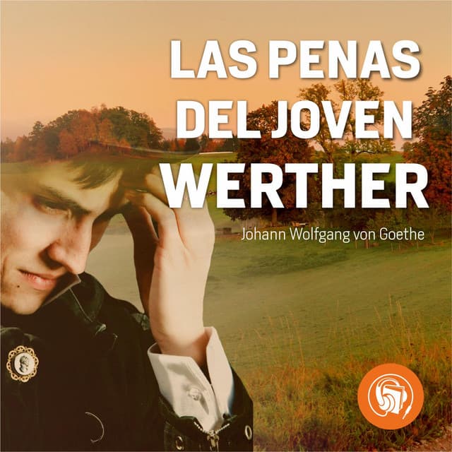 Las penas del Joven Werther - Johann Wolfgang von Goethe
