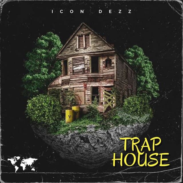 Trap House - Icon Dezz
