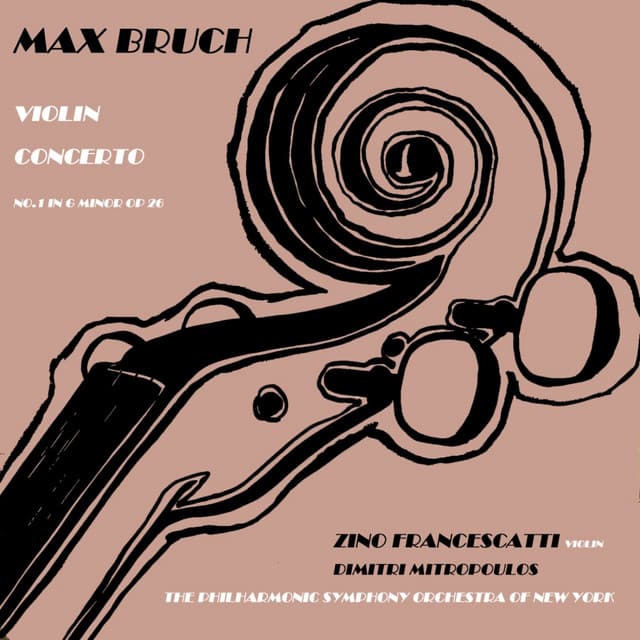 Bruch: Concerto No. 1 - Max Bruch