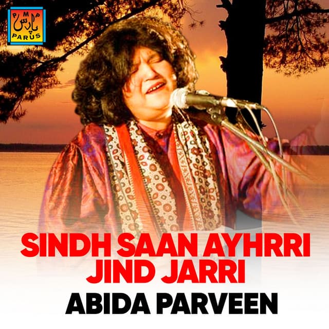 Sindh Saan Ayhrri Jind Jarri - Abida Parveen