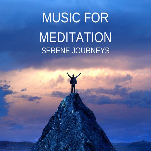 Music for Meditation: Serene Journeys - Infinity Sounds