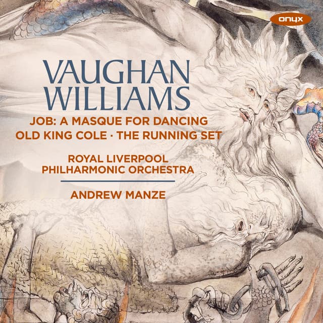 Vaughan Williams: Job "A Masque for Dancing", Old King Cole - An Orchestral Ballet, The Running Set - Ralph Vaughan Williams
