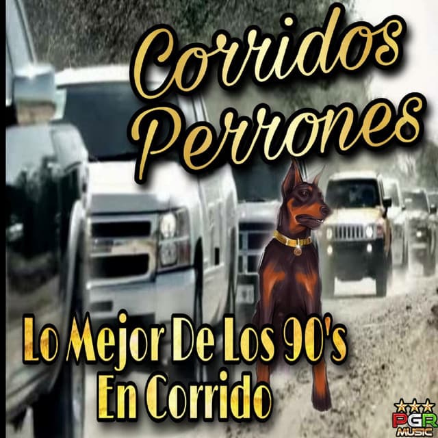 Tucanazos - Corridos Perrones