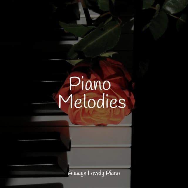 The Comforting Piano Melodies for the Soul - Los Pianos Barrocos
