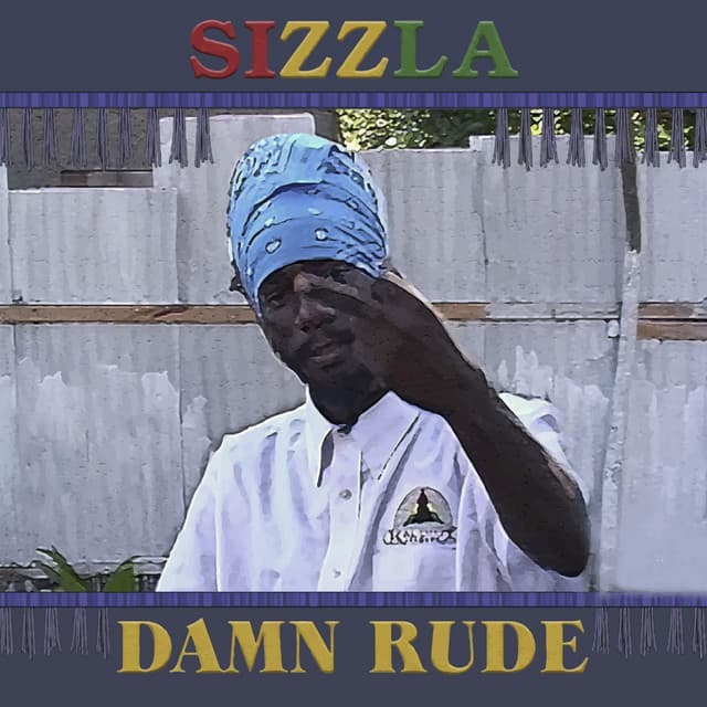 Damn Rude - Sizzla