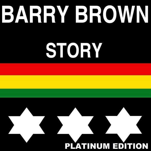 Barry Brown Story Platinum Edition - Barry Brown