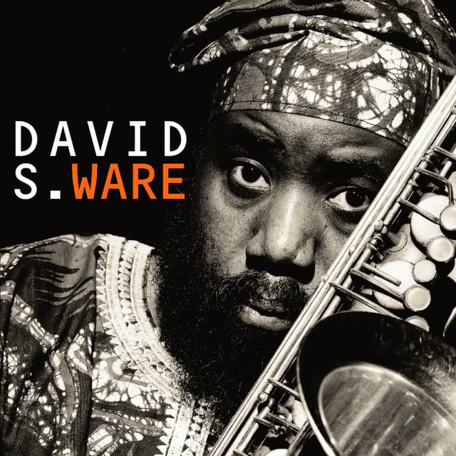 Go See The World - David S. Ware