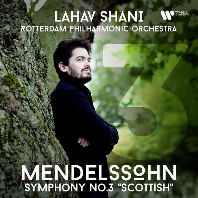 Mendelssohn: Symphony No. 3, Op. 56 "Scottish" - Felix Mendelssohn